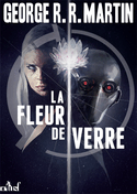 Fleur de verre (La)